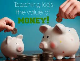 Teaching kids the value of money