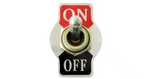 on and off switch in the on position